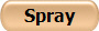 Spray
